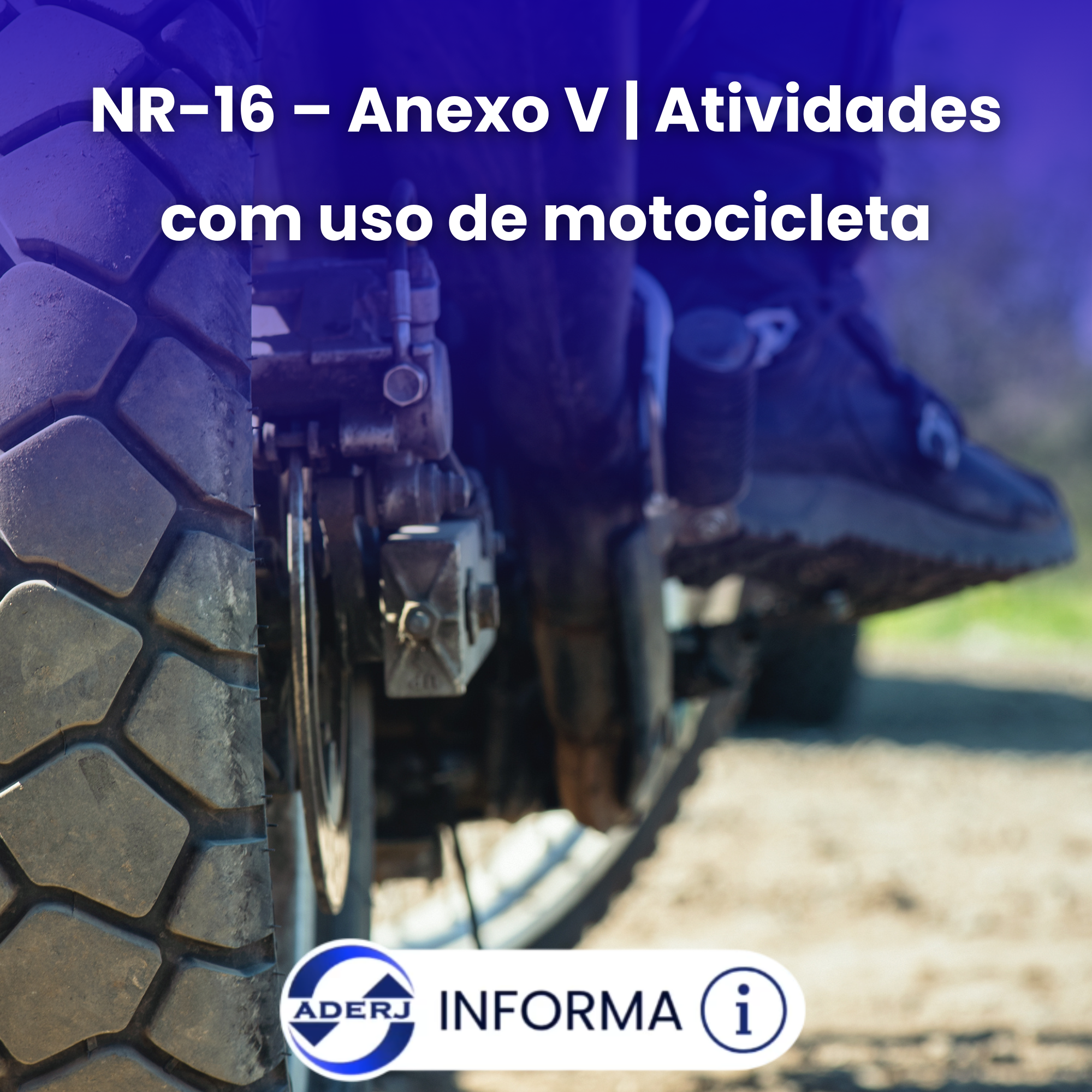 NR-16 – Anexo V | Atividades com uso de motocicleta